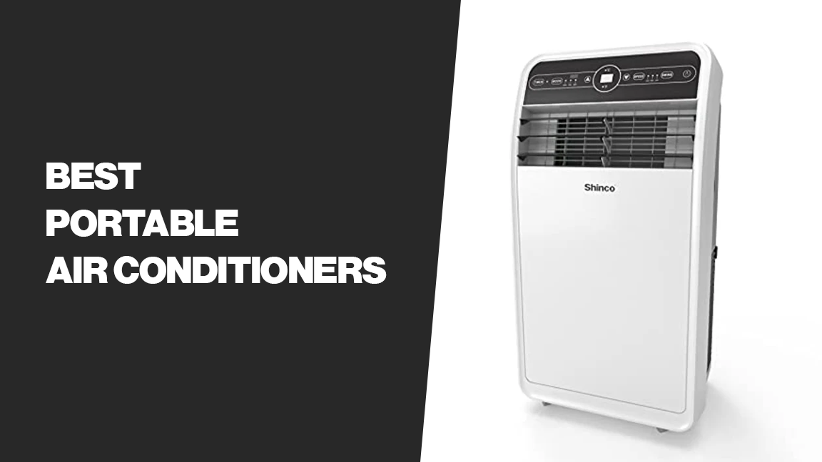 Best Portable Air Conditioners In 2022